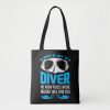 always be nice to a diver scuba diving tote bag rc7a3ecb8902344cea9a110f6e9cd4812 6kcf1 1000 - Scuba Diving Gifts
