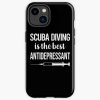 Antidepressant Scuba Diving Diver Iphone Case Official Scuba Diving Gifts Merch