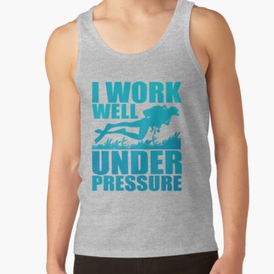 I Work Well Under Pressure Scuba Diver Diving Gift Tank Top Official Scuba Diving Gifts Merch