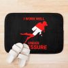 I Work Well Under Pressure - Scuba Diving - Diver Down Bath Mat Official Scuba Diving Gifts Merch