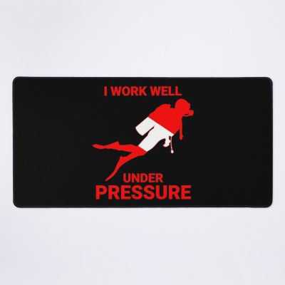 I Work Well Under Pressure - Scuba Diving - Diver Down Mouse Pad Official Scuba Diving Gifts Merch