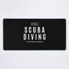 It'S A Scuba Diving Thing Scuba Diver Mouse Pad Official Scuba Diving Gifts Merch