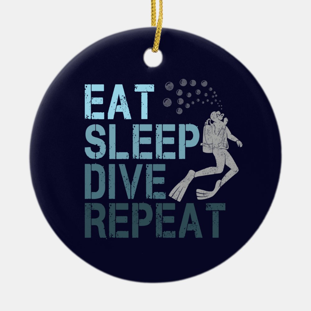 scuba diving eat sleep dive repeat saying ceramic ornament - Scuba Diving Gifts